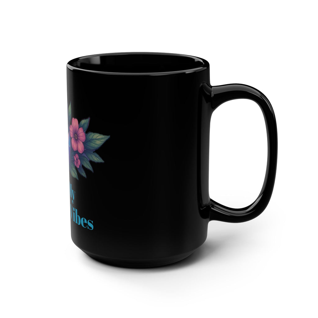 Positive Vibes Mug - 15oz Motivational Drinkware, Inspirational Gift for Friends, Unique Coffee Mug, Self-Care, Home or Office Decor