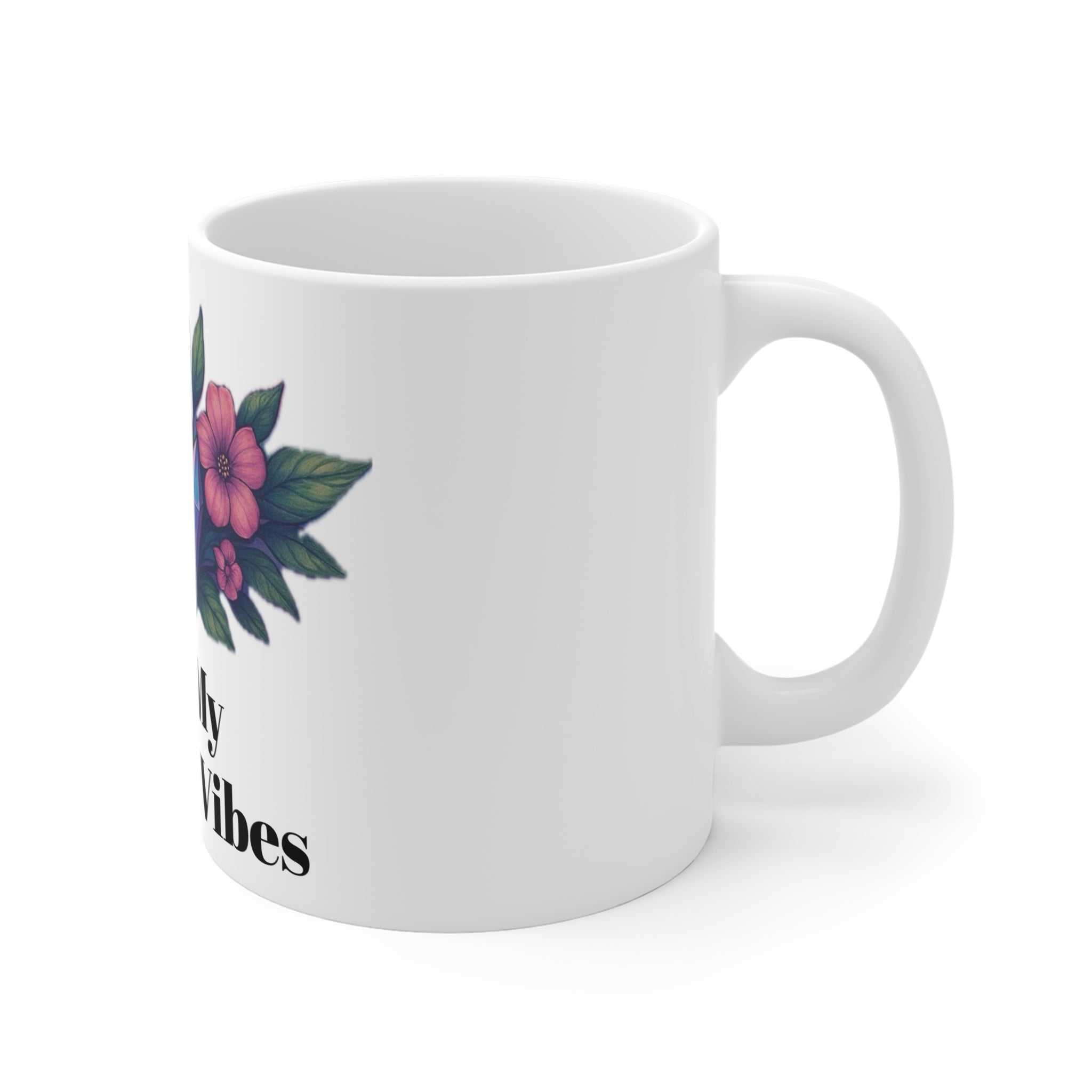 Positive Vibes Mug, Floral Coffee Cup, Inspirational Drinkware, Gift for Friends, Motivational Decor