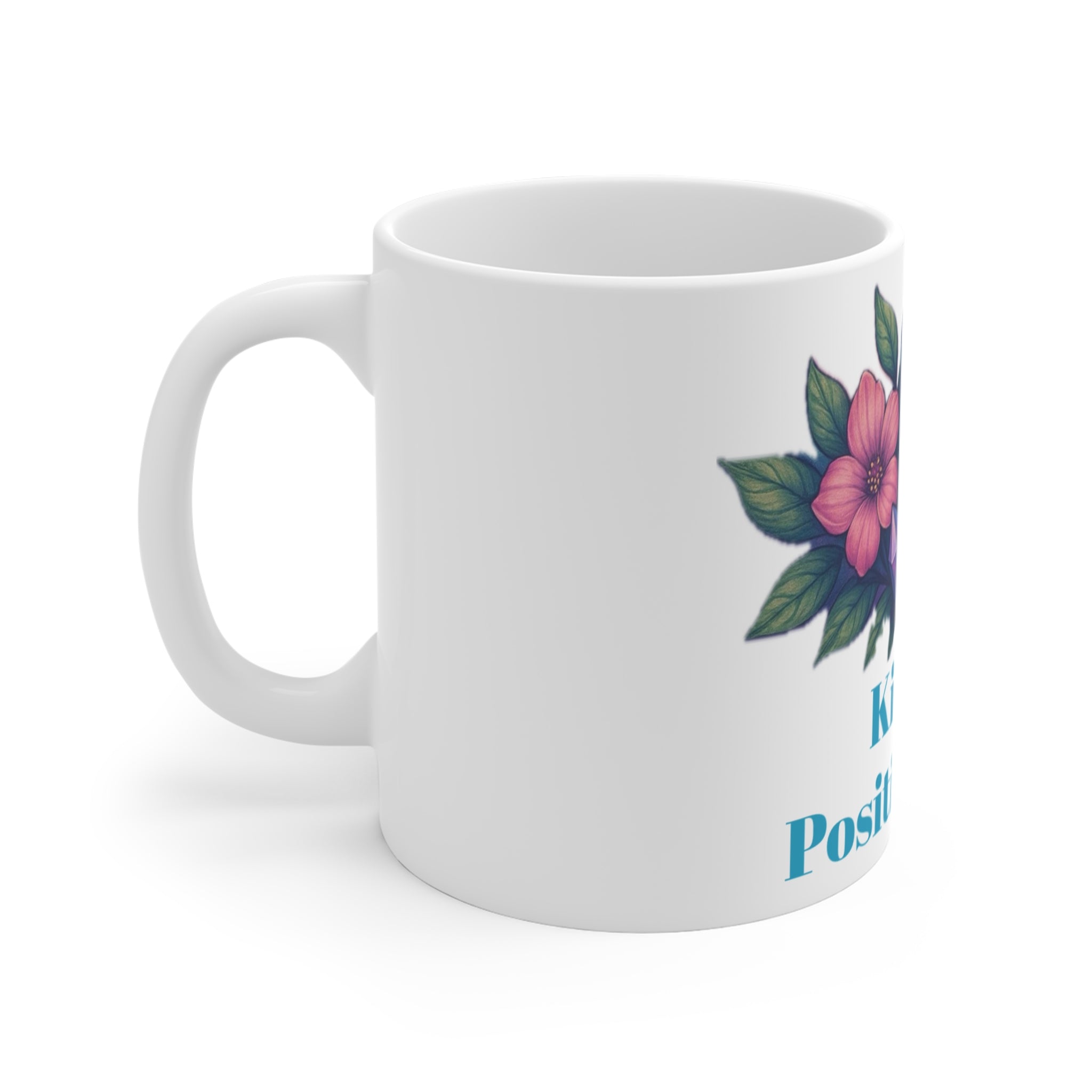 Kiss My Positive Vibes Mug, Inspirational Coffee Cup, Floral Design Gift, Positive Energy Mug, Self-Care Coffee Mug, Motivational Tea Cup