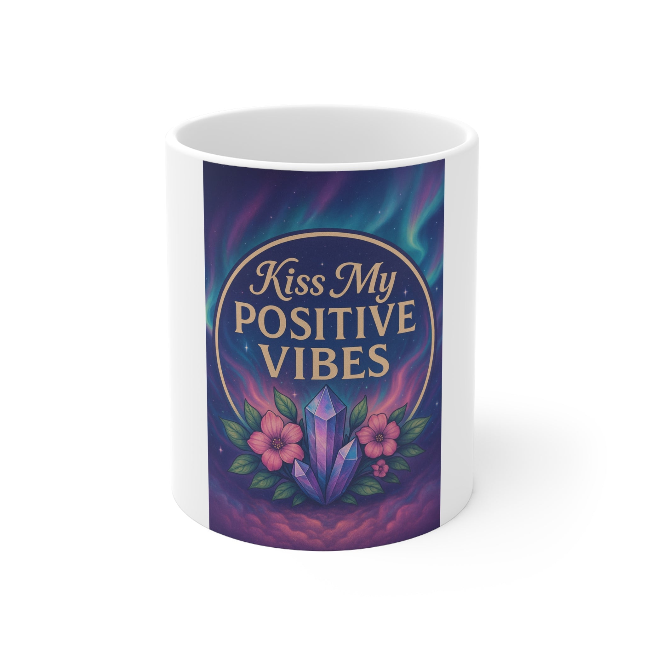 Kiss My Positive Vibes Mug - Inspiring Coffee Cup for Wellness, Gift for Friends, Positive Energy, Motivational Mug, Flower Design